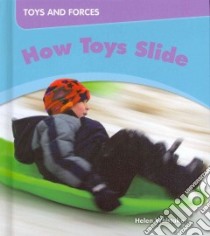 How Toys Slide libro in lingua di Whittaker Helen