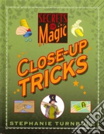 Close-Up Tricks libro in lingua di Turnbull Stephanie