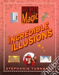 Incredible Illusions libro in lingua di Turnbull Stephanie