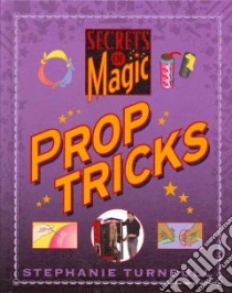 Prop Tricks libro in lingua di Turnbull Stephanie