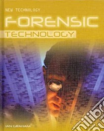 Forensic Technology libro in lingua di Graham Ian