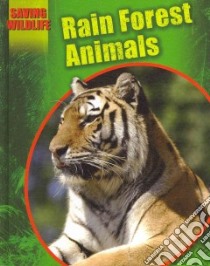 Rain Forest Animals libro in lingua di Newland Sonya