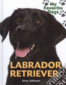 Labrador Retriever libro in lingua di Johnson Jinny