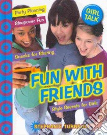 Fun With Friends libro in lingua di Turnbull Stephanie