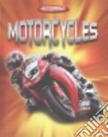 Motorcycles libro in lingua di Worms Penny