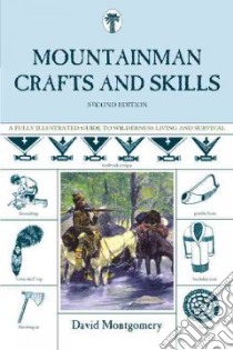 Mountainman Crafts and Skills libro in lingua di Montgomery David