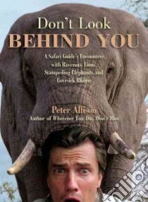 Don't Look Behind You! libro in lingua di Allison Peter