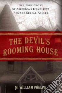 The Devil's Rooming House libro in lingua di Phelps M. William