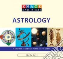 Knack Astrology libro in lingua di Hall Molly, Wheeler David Cole (ILT)