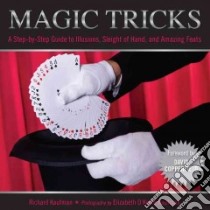 Magic Tricks libro in lingua di Kaufman Richard, Kaufman Elizabeth (PHT), Copperfield David (FRW)