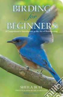 Birding for Beginners libro in lingua di Buff Sheila, Day Richard (PHT)