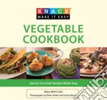 Knack Vegetable Cookbook libro in lingua di Crain Mary Beth, Ardito Peter (PHT), Byrnes Susan (PHT)