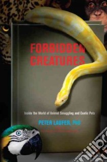 Forbidden Creatures libro in lingua di Laufer Peter