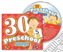 30 Preschool Songs (CD Audiobook) libro in lingua di Twin Sisters Productions (CRT)