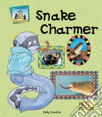 Snake Charmer libro in lingua di Doudna Kelly, Nobens C. A. (ILT), Craig Diane (EDT)
