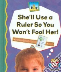 She'll Use a Ruler So You Won't Fool Her! libro in lingua di Doudna Kelly