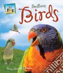 Brilliant Birds libro in lingua di Salzmann Mary Elizabeth, Nobens C. A. (ILT)