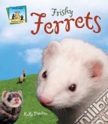 Frisky Ferrets libro in lingua di Doudna Kelly, Nobens C. A. (ILT)