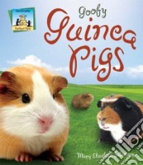 Goofy Guinea Pigs libro in lingua di Salzmann Mary Elizabeth, Nobens C. A. (ILT)