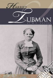 Harriet Tubman libro in lingua di Cosson M. J.