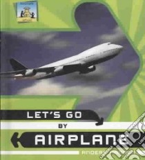 Let's Go by Airplane libro in lingua di Hanson Anders