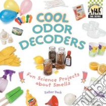 Cool Odor Decoders libro in lingua di Beck Esther