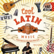 Cool Latin Music libro in lingua di Lindeen Mary