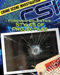 Forensic Ballistics libro in lingua di Hamilton Sue