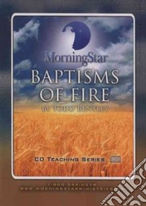 Baptisms of Fire libro in lingua di Bentley Todd