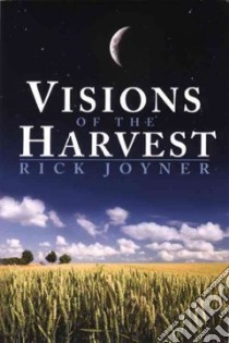 Visions of the Harvest libro in lingua di Joyner Rick