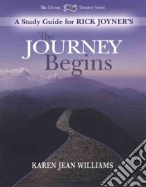 The Journey Begins libro in lingua di Joyner Rick, Williams Karen Jean
