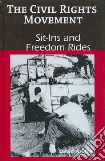 Sit-ins and Freedom Rides libro in lingua di Aretha David