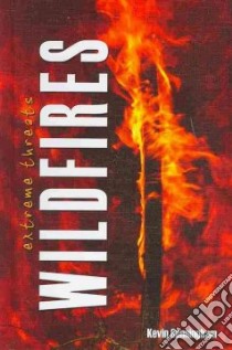 Wildfires libro in lingua di Cunningham Kevin