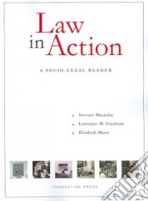 Law in Action libro in lingua di MacAulay Stewart, Friedman Lawrence M., Mertz Elizabeth