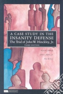 A Case Study in the Insanity Defense libro in lingua di Bonnie Richard J., Jeffries John C. Jr., Low Peter W.