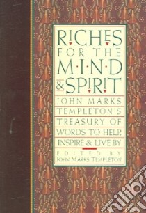 Riches for the Mind And Spirit libro in lingua di Templeton John Marks (EDT), Ellison James (EDT)