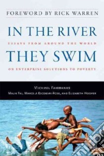 In the River They Swim libro in lingua di Fairbanks Michael (EDT), Escobari-rose Marcela (EDT), Fal Malik (EDT), Hooper Elizabeth (EDT), Warren Rick (FRW)