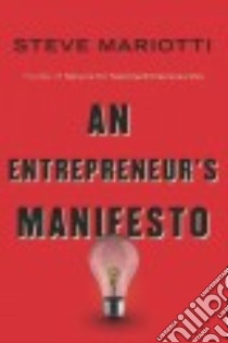 An Entrepreneur's Manifesto libro in lingua di Mariotti Steve