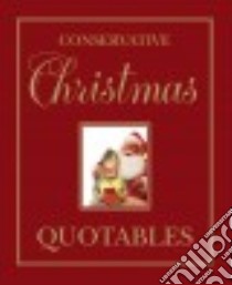 Conservative Christmas Quotables libro in lingua di Templeton Press (COR)
