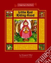 Little Red Riding Hood libro in lingua di Hillert Margaret, Connelly Gwen (ILT)