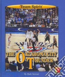 The Oklahoma City Thunder libro in lingua di Stewart Mark