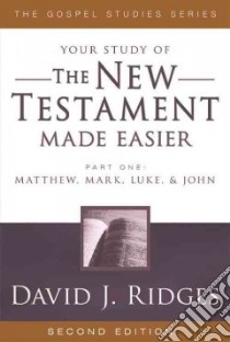 The New Testament Made Easier libro in lingua di Ridges David J.