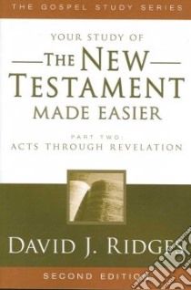 The New Testament Made Easier libro in lingua di Ridges David J.