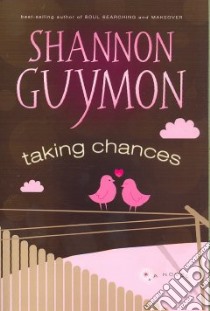Taking Chances libro in lingua di Guymon Shannon