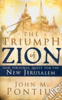 The Triumph of Zion libro in lingua di Pontius John M.