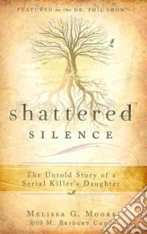 Shattered Silence libro in lingua di Moore Melissa G., Cook M. Bridget