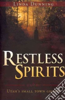 Restless Spirits libro in lingua di Dunning Linda