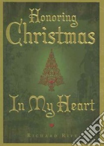 Honoring Christmas in My Heart libro in lingua di Rife Richard