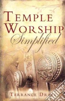 Temple Worship Simplified libro in lingua di Drake Terrance
