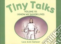 Tiny Talks libro in lingua di Setzer Lee Ann